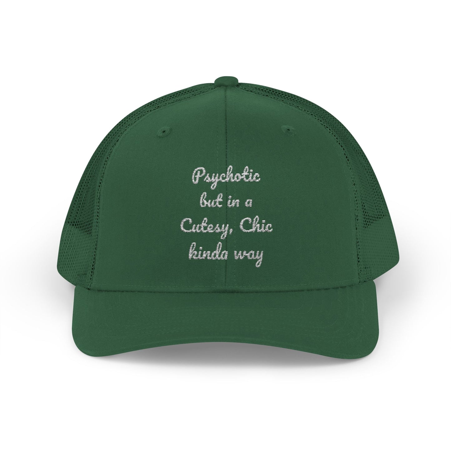 Snapback Trucker Cap — “Psychotic but in a Cutesy, Chic Kinda Way” Embroidered Mesh Hat