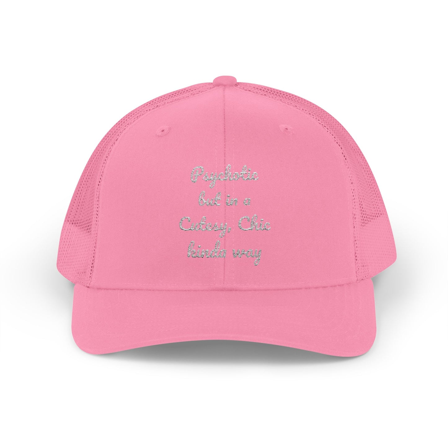 Snapback Trucker Cap — “Psychotic but in a Cutesy, Chic Kinda Way” Embroidered Mesh Hat