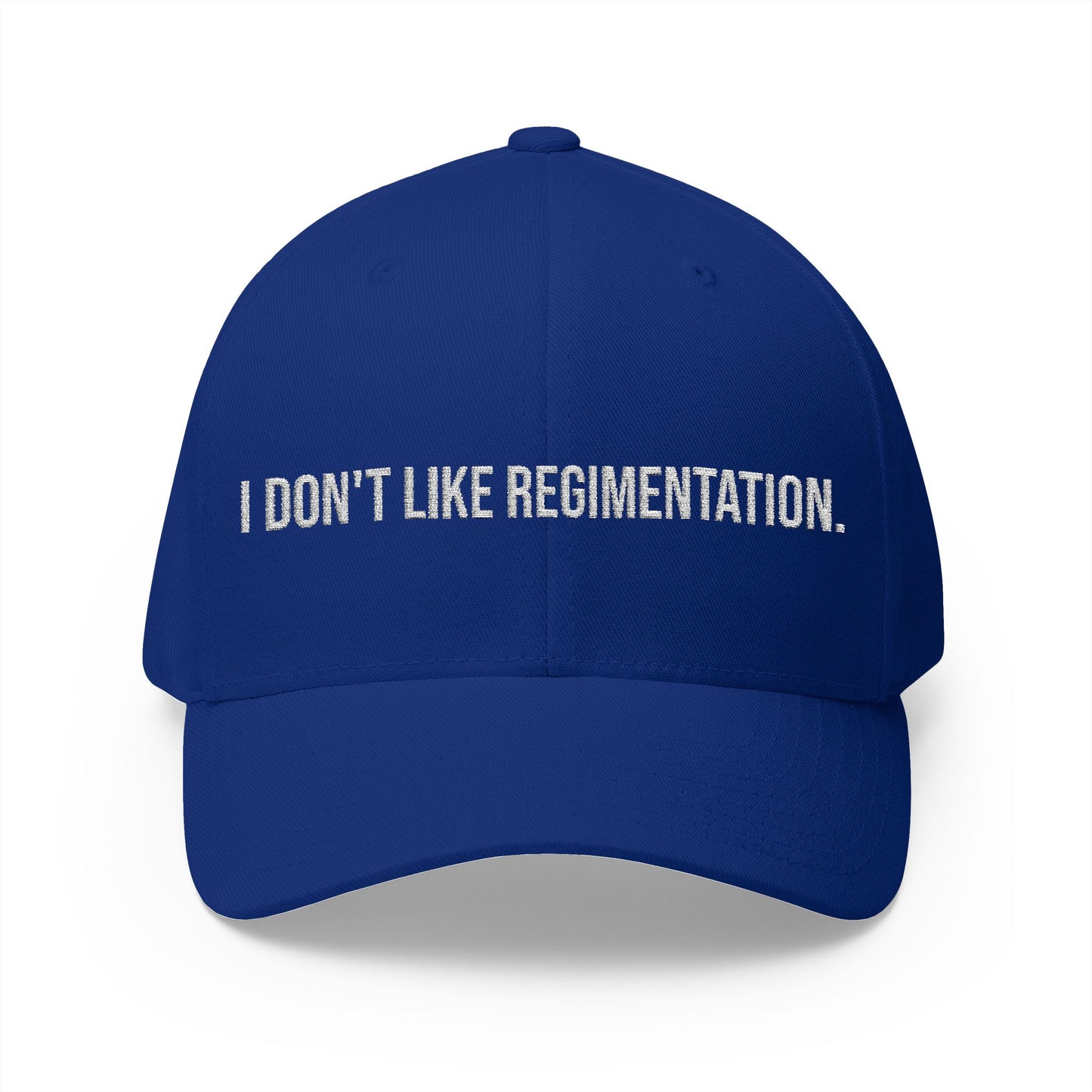 Embroidered Baseball Cap — "I Don't Like Regimentation" Conservative Statement Hat